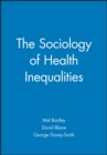 Image for The Sociology of Health Inequalities