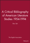 Image for A Critical Bibliography of American Literature Studies 1954-1994