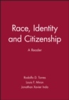 Image for Race, Identity and Citizenship