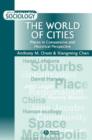 Image for The world of cities  : places in comparative and historical perspective