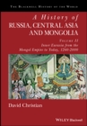 Image for A history of Russia, Central Asia and MongoliaVolume II,: Inner Eurasia from the Mongol Empire to today, 1260-2000