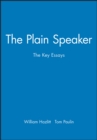 Image for The Plain Speaker : The Key Essays