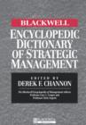 Image for The Blackwell Encyclopedic Dictionary of Strategic Management
