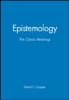 Image for Epistemology : The Classic Readings