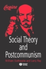 Image for Social Theory and Postcommunism
