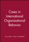 Image for Cases in International Organizational Behavior