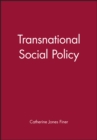 Image for Transnational social policy