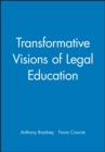 Image for Transformative visions of legal education