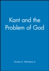 Image for Kant and the Problem of God
