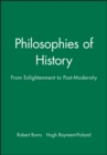 Image for Philosophies of history  : from enlightenment to postmodernity