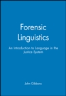 Image for Forensic linguistics  : an introduction to language in the justice system