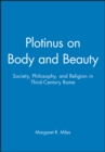 Image for Plotinus on Body and Beauty