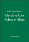 Image for A Companion to Literature from Milton to Blake