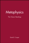 Image for Metaphysics  : the classic readings