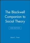 Image for The Blackwell Companion to Social Theory