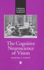 Image for The Cognitive Neuroscience of Vision