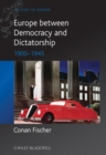 Image for Europe between democracy and dictatorship  : 1900-1945