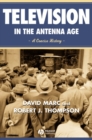 Image for Television in the antenna age  : a concise history