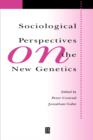Image for Sociological Perspectives on the New Genetics