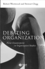 Image for Debating organization  : point-counterpoint in organisation studies