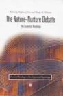 Image for The Nature-Nurture Debate : The Essential Readings
