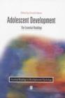 Image for Adolescent Development : The Essential Readings (Essential Readings in Developmental Psycology)