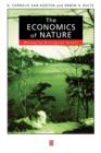 Image for The Economics of Nature : Managing Biological Assets