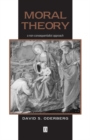 Image for Moral theory  : a non-consequentialist approach