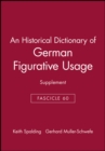 Image for An Historical Dictionary of German Figurative Usage, Fascicle 60 : Supplement