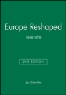 Image for Europe Reshaped : 1848-1878