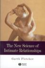 Image for The New Science of Intimate Relationships