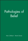 Image for Pathologies of Belief
