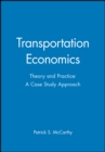 Image for Transportation economics  : theory and practice