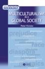 Image for Multiculturalism in a Global Society