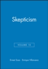 Image for Skepticism, Volume 10