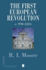 Image for The First European Revolution : 970-1215