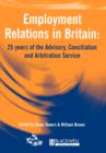 Image for Employment relations in Britain  : 25 years of the Advisory, Conciliation and Arbitration Service