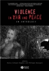 Image for Violence in war and peace  : an anthology