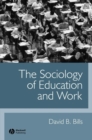 Image for The sociology of education and work
