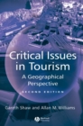 Image for Critical issues in tourism  : a geographical perspective