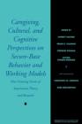 Image for Caregiving, Cultural, and Cognitive Perspectives on Secure-Base Behavior and Working Models : New Growing Points of Attachment Theory and Research