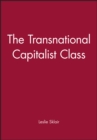 Image for The Transnational Capitalist Class