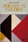 Image for Poetry in theory  : an anthology 1900-2000