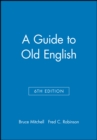 Image for A Guide to Old English