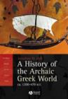 Image for A History of the Archaic Greek World