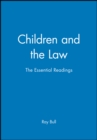 Image for Children and the Law : The Essential Readings