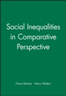 Image for Social Inequalities in Comparative Perspective