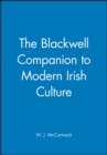 Image for The Blackwell Companion to Modern Irish Culture