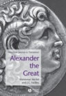 Image for Alexander the Great  : historical sources in translation