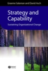 Image for Strategy and capability  : sustaining organizational change